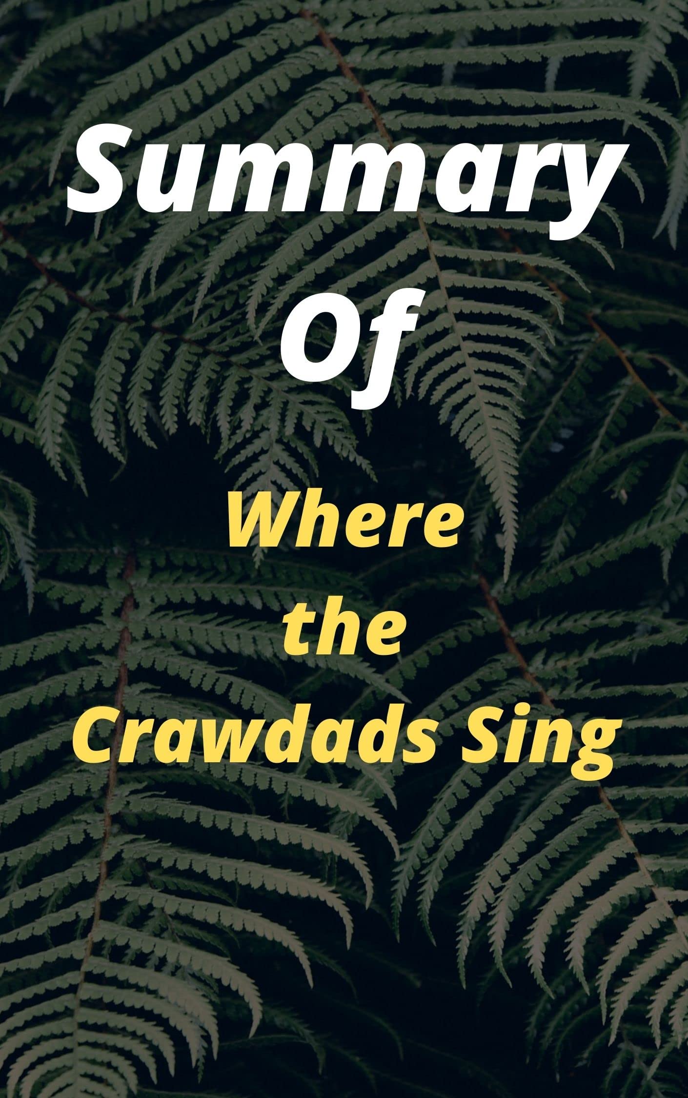 Summary Of Where the Crawdads Sing by David Whaley Goodreads
