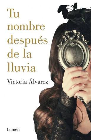 Tu nombre después de la lluvia (Ciclo de Dreaming Spires #1)