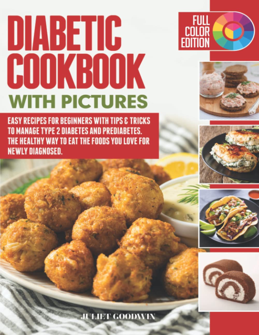 DIABETIC COOKBOOK WITH PICTURES Easy Recipes For Beginners with Tips