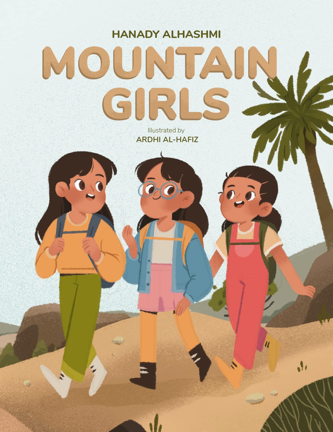 Mountain Girls : A Heartwarming Children's Adventure Story of Sisterhood and Courage in the UAE Mountains, for Kids 6-10