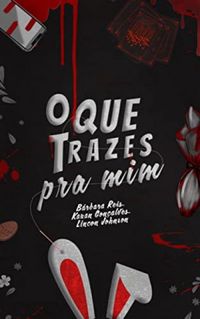 O Que Trazes Pra Mim book cover