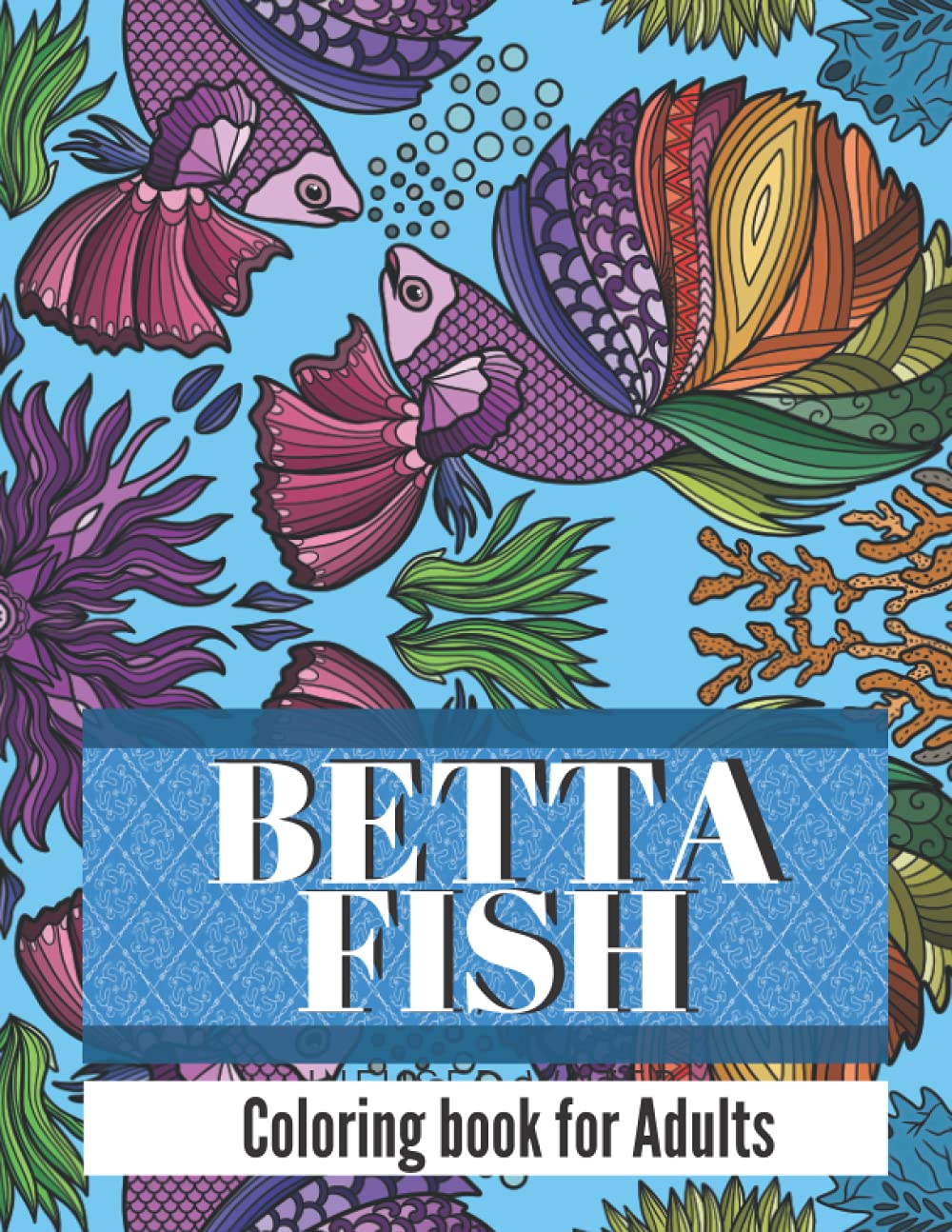 Betta Fish Coloring Book for Adults Stress Relief Coloring Pages for
