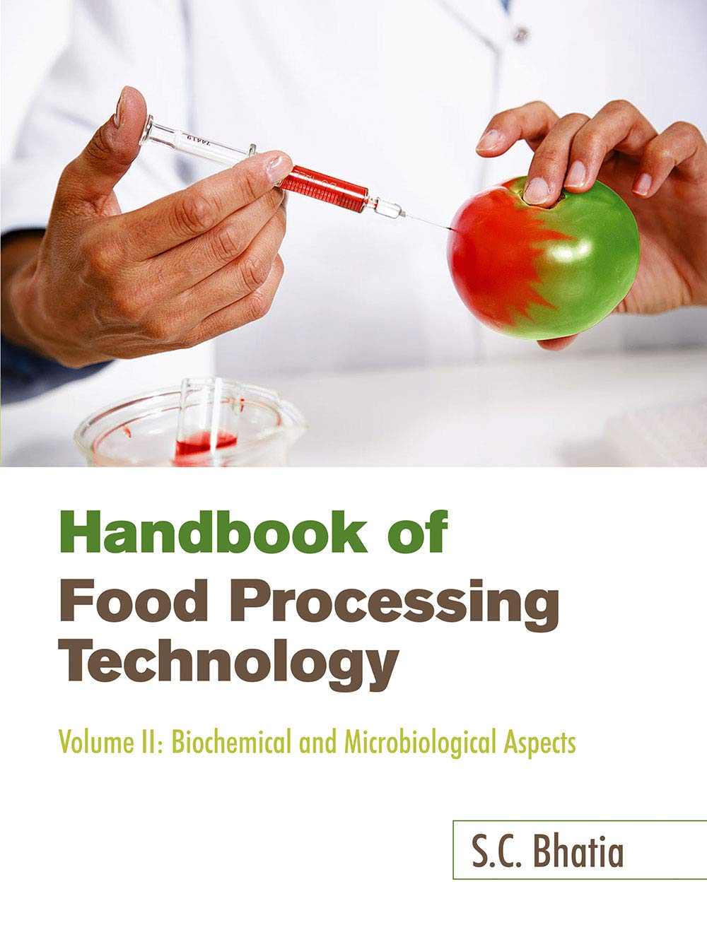 Handbook Of Food Processing Technology Vol. 2 (HB) by S.C. Bhatia ...