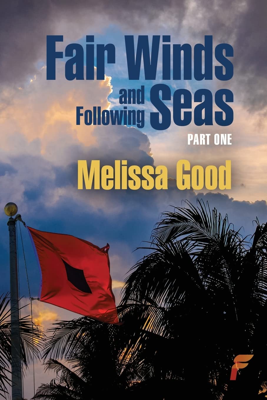 Fair Winds and Following Seas Part 1 book cover