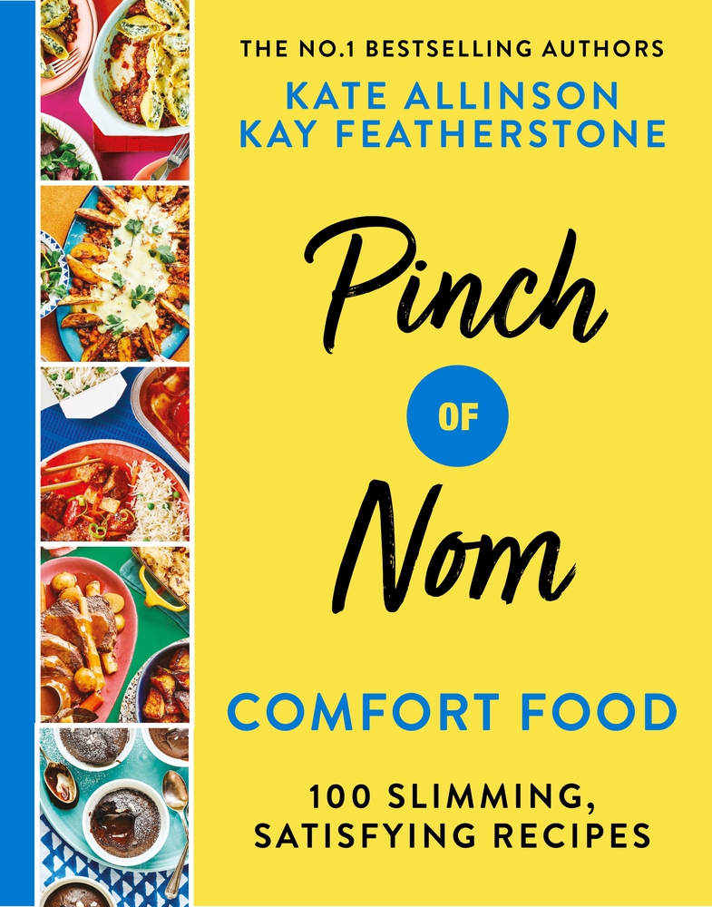 Pinch of Nom Comfort Food 100 Slimming, Satisfying Recipes by Kay