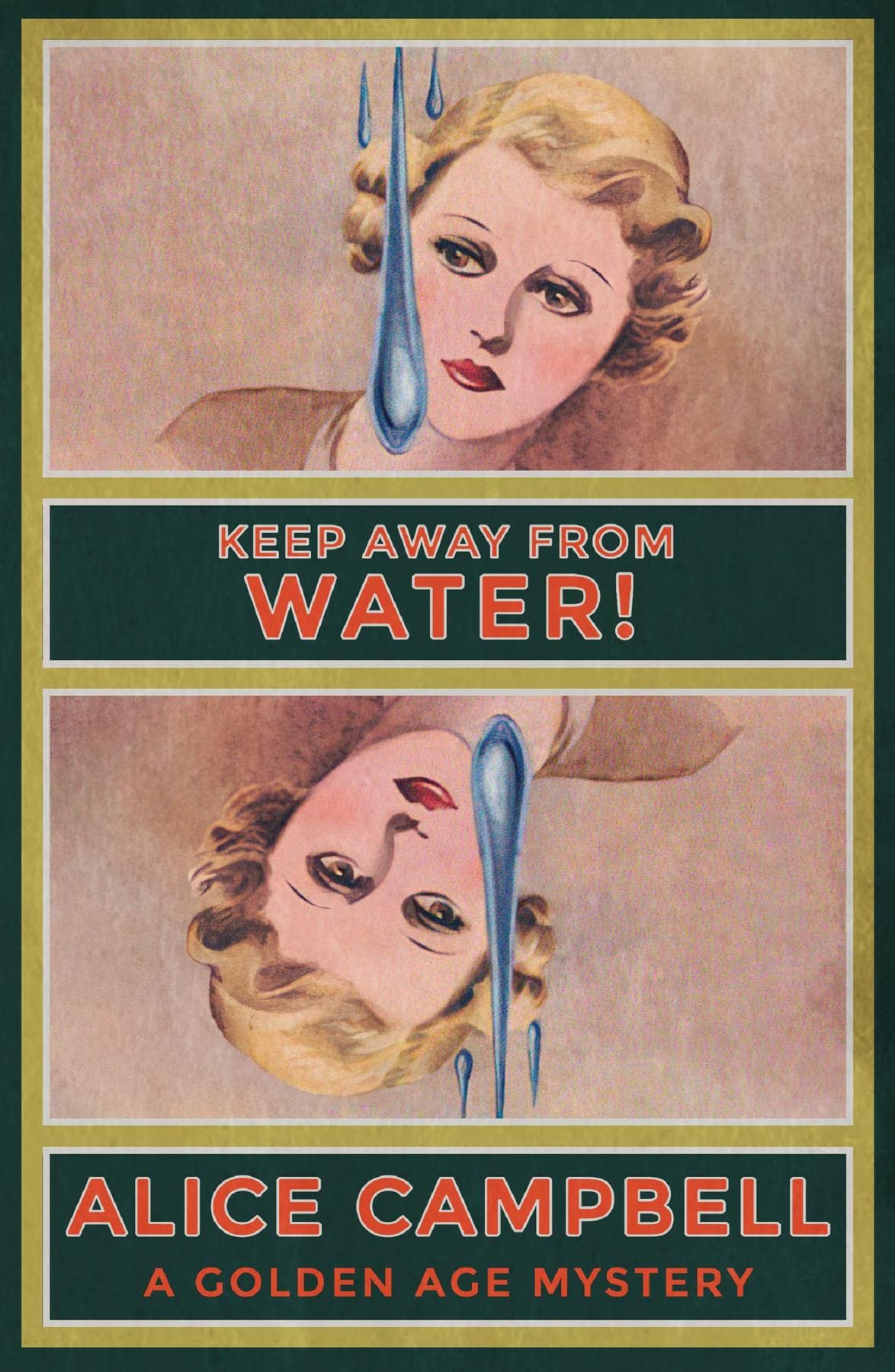 Keep Away From Water!: A Golden Age Mystery
