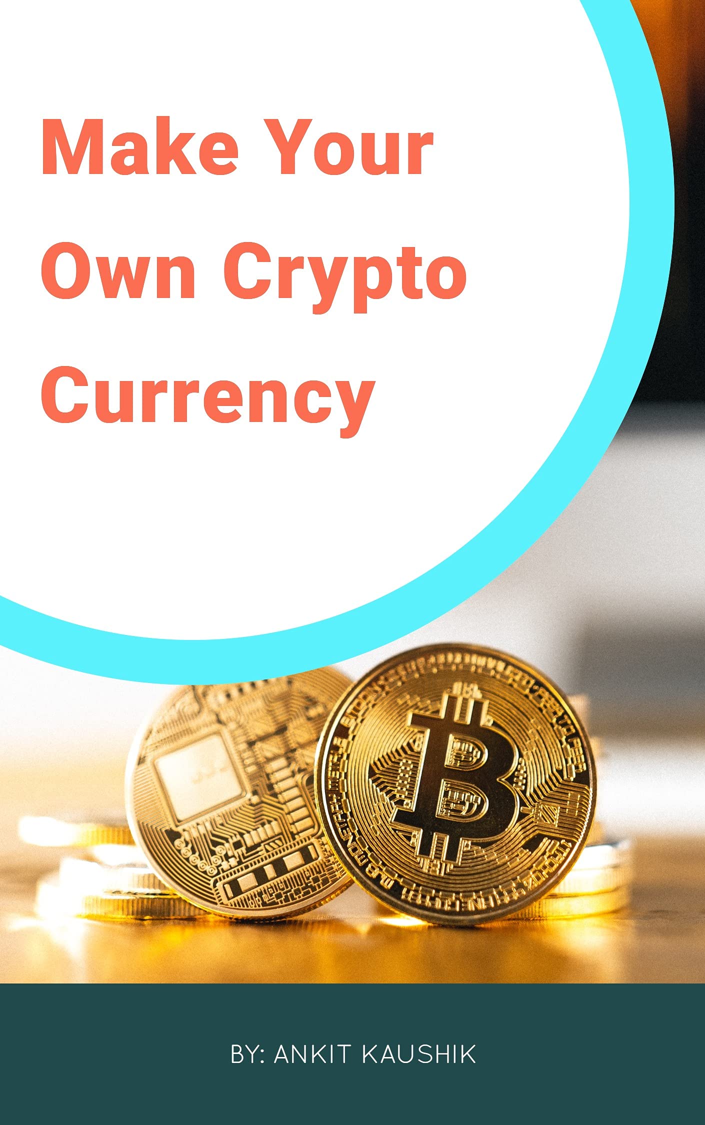 Cryptocurrency Make your own cryptocurrency by Ankit Kaushik Goodreads