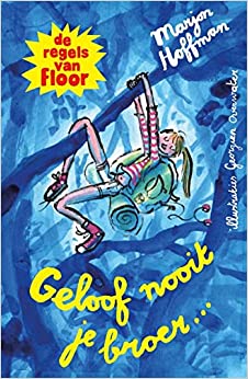 De regels van Floor - Geloof nooit je broer book cover