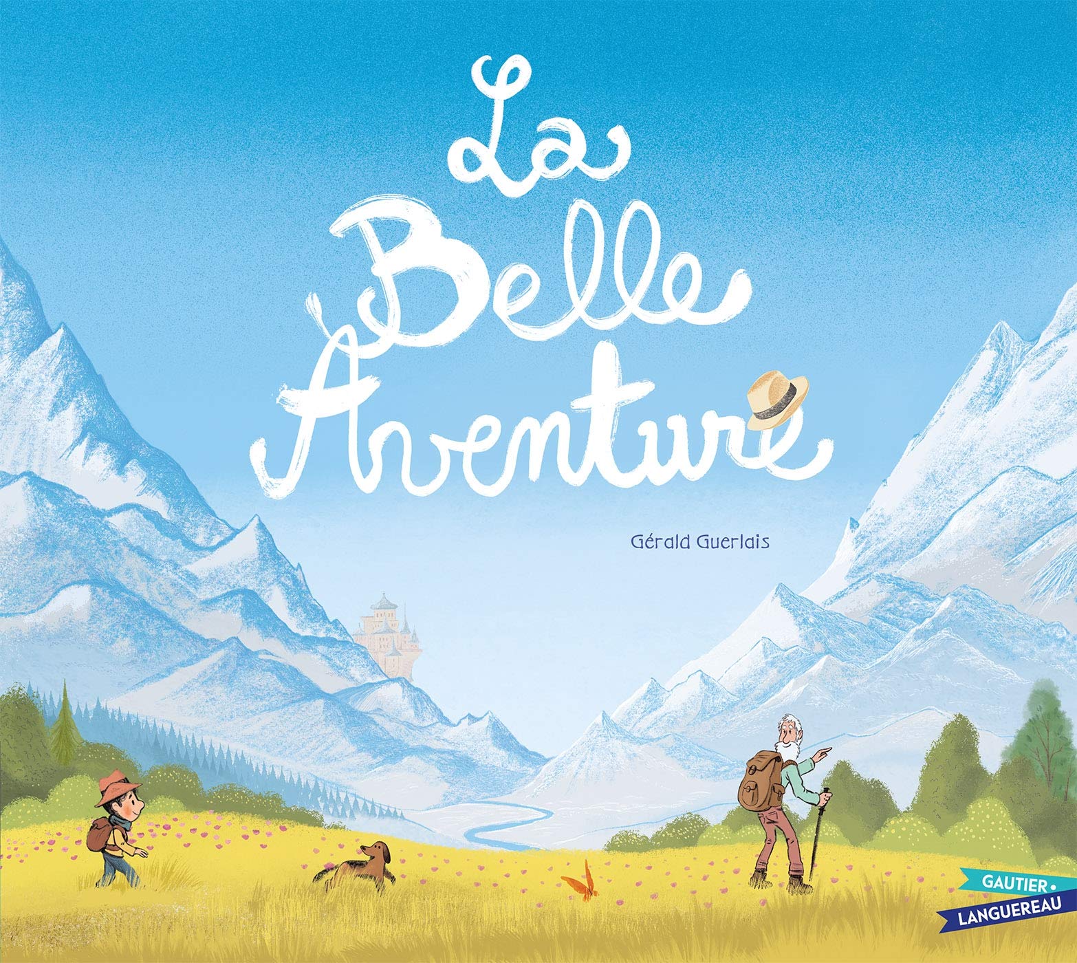 La Belle Aventure by Gérald Guerlais Goodreads