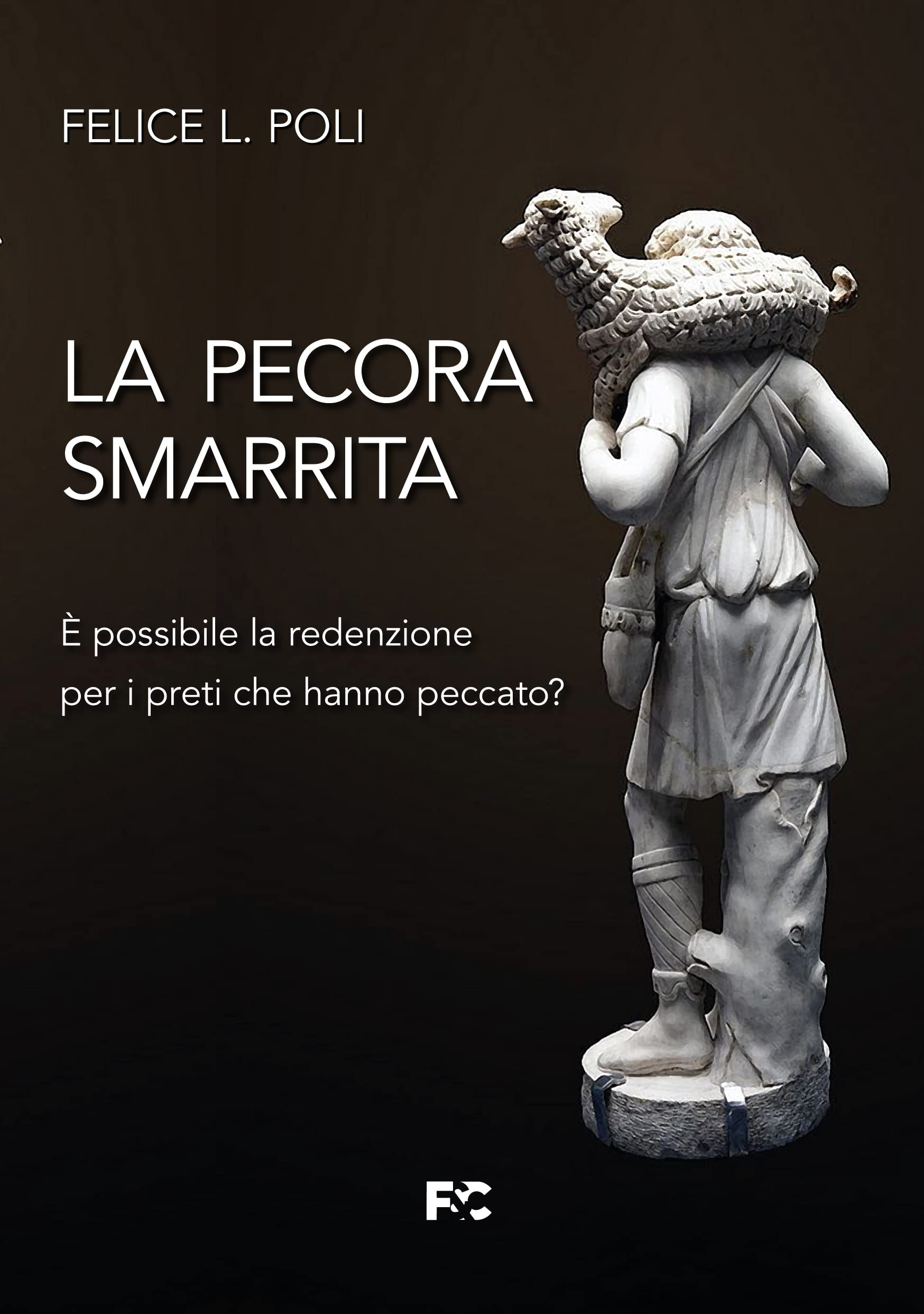 La pecora smarrita È possibile la redenzione per i preti che hanno