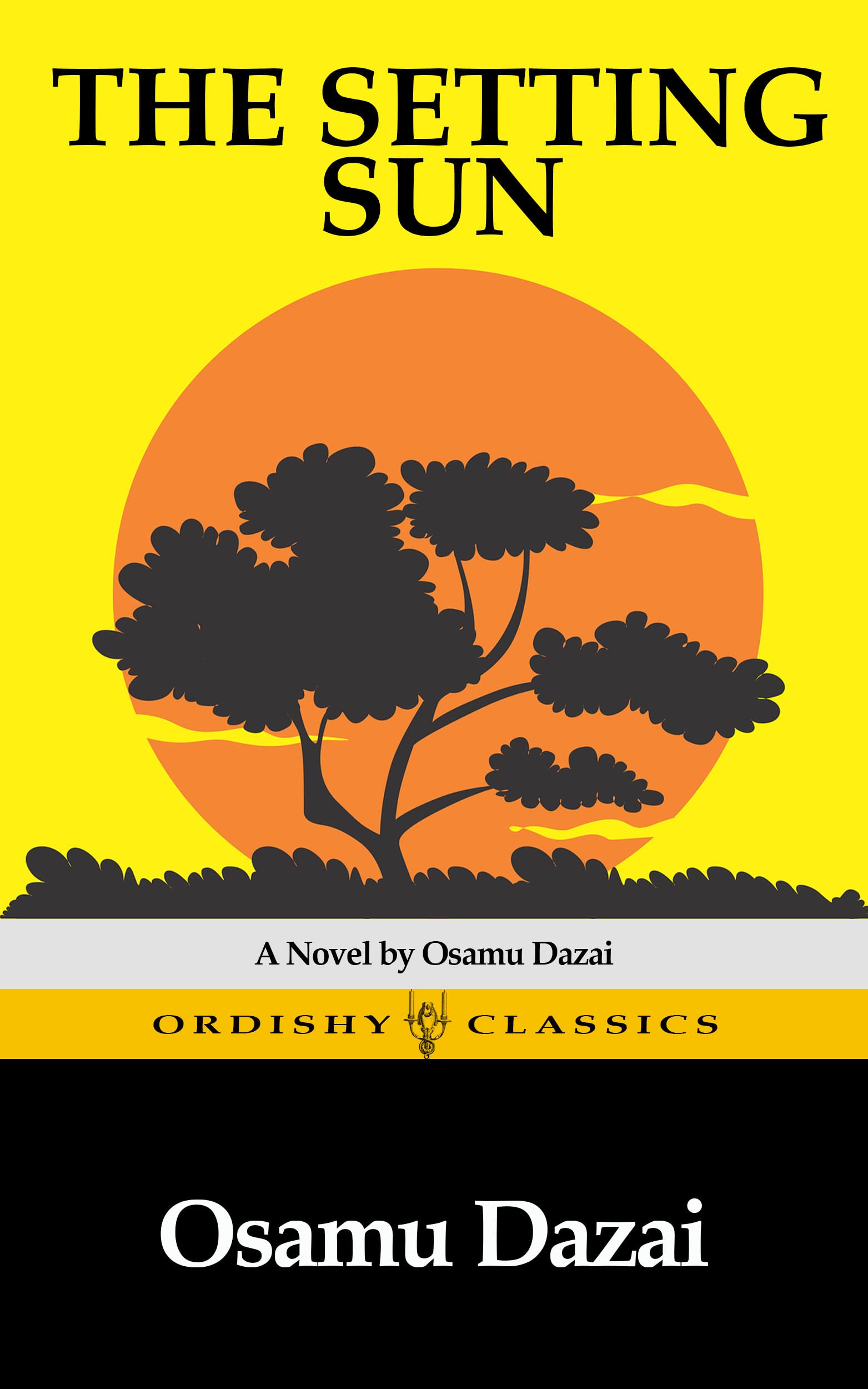 The Setting Sun (Ordishy Books) by Osamu Dazai Goodreads The Setting Sun (Ordishy Books) by Osamu Dazai Goodreads