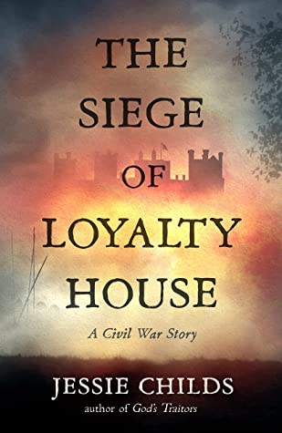 The Siege of Loyalty House: A Civil War Story