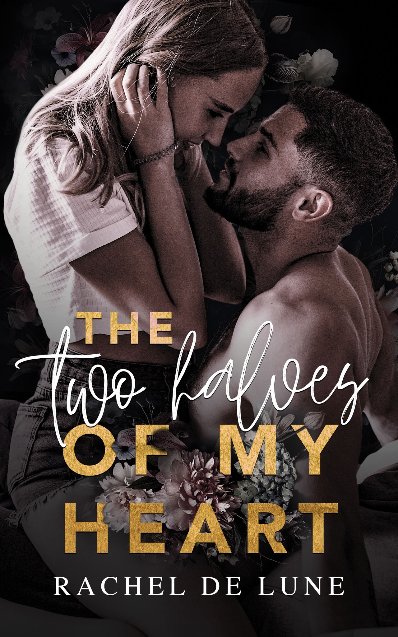 The Two Halves of My Heart by Rachel De Lune | Goodreads