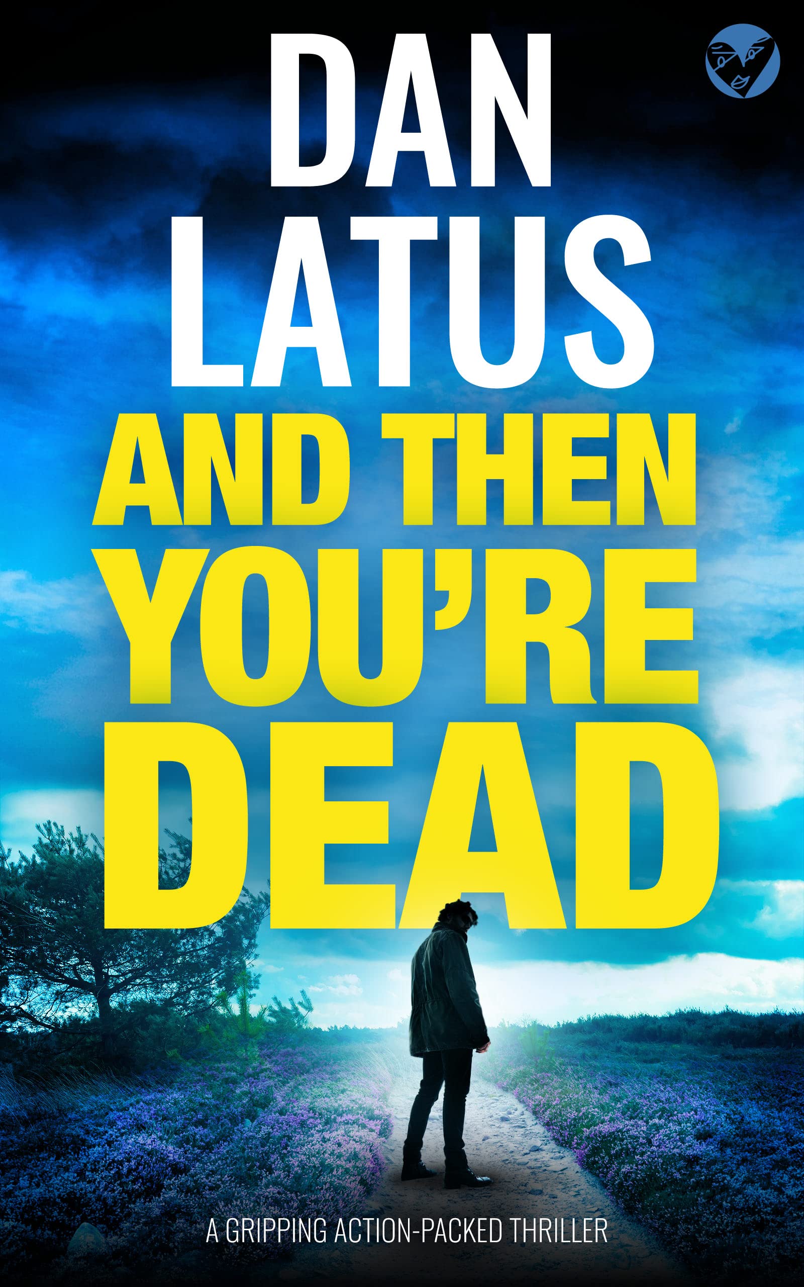 And Then You’re Dead