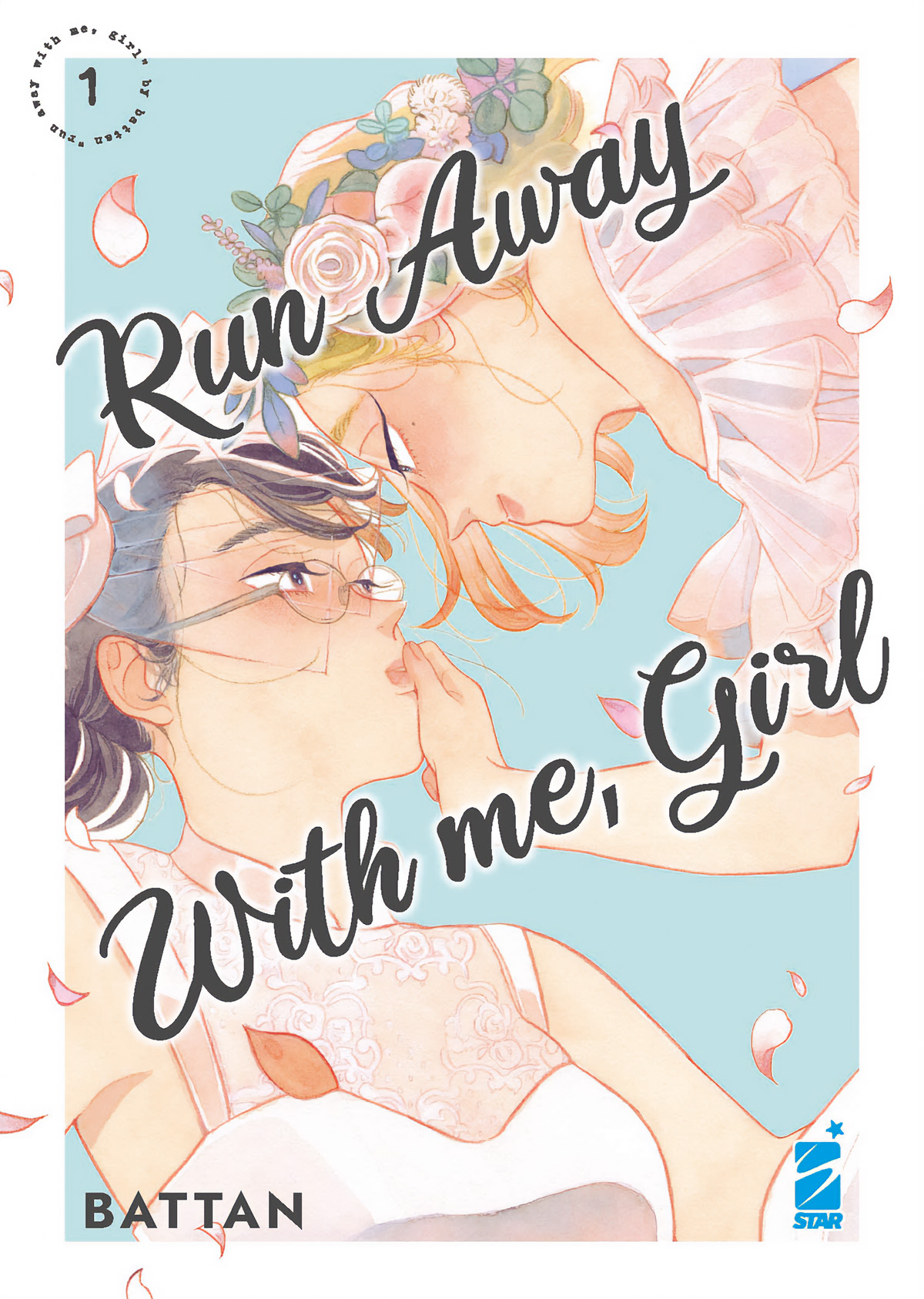 Run away with me, girl, Vol. 1