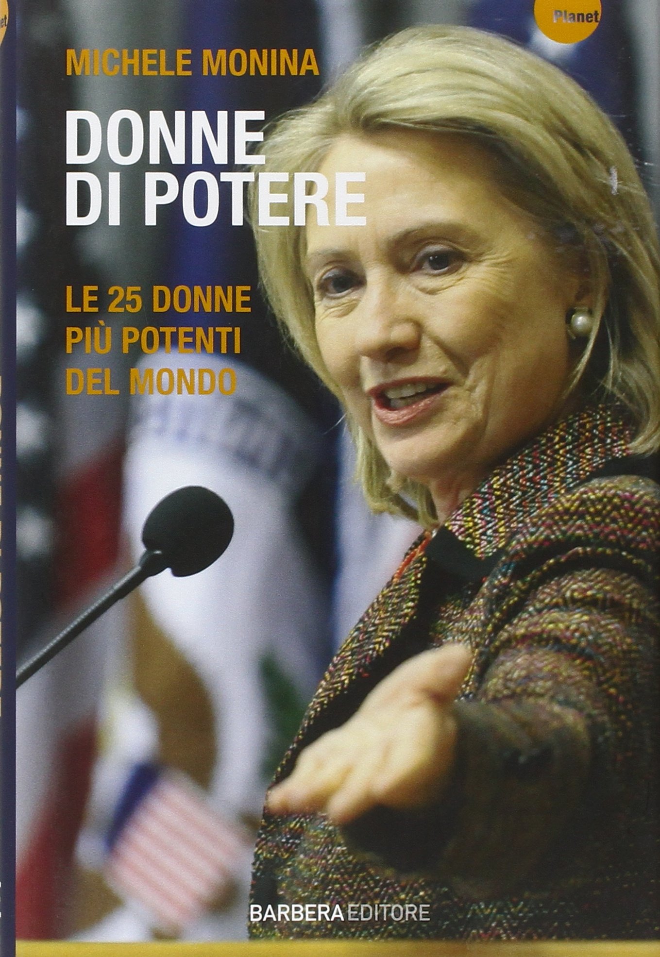 Donne di potere. Le 25 donne più potenti del mondo by Michele Monina Goodreads Donne di potere. Le 25 donne più potenti del mondo by Michele Monina Goodreads