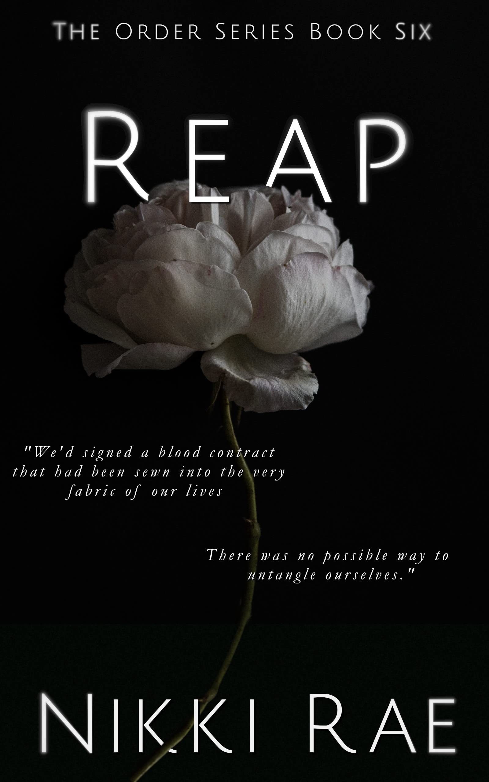 Reap: The Order Series Book 6 by Nikki Rae | Goodreads