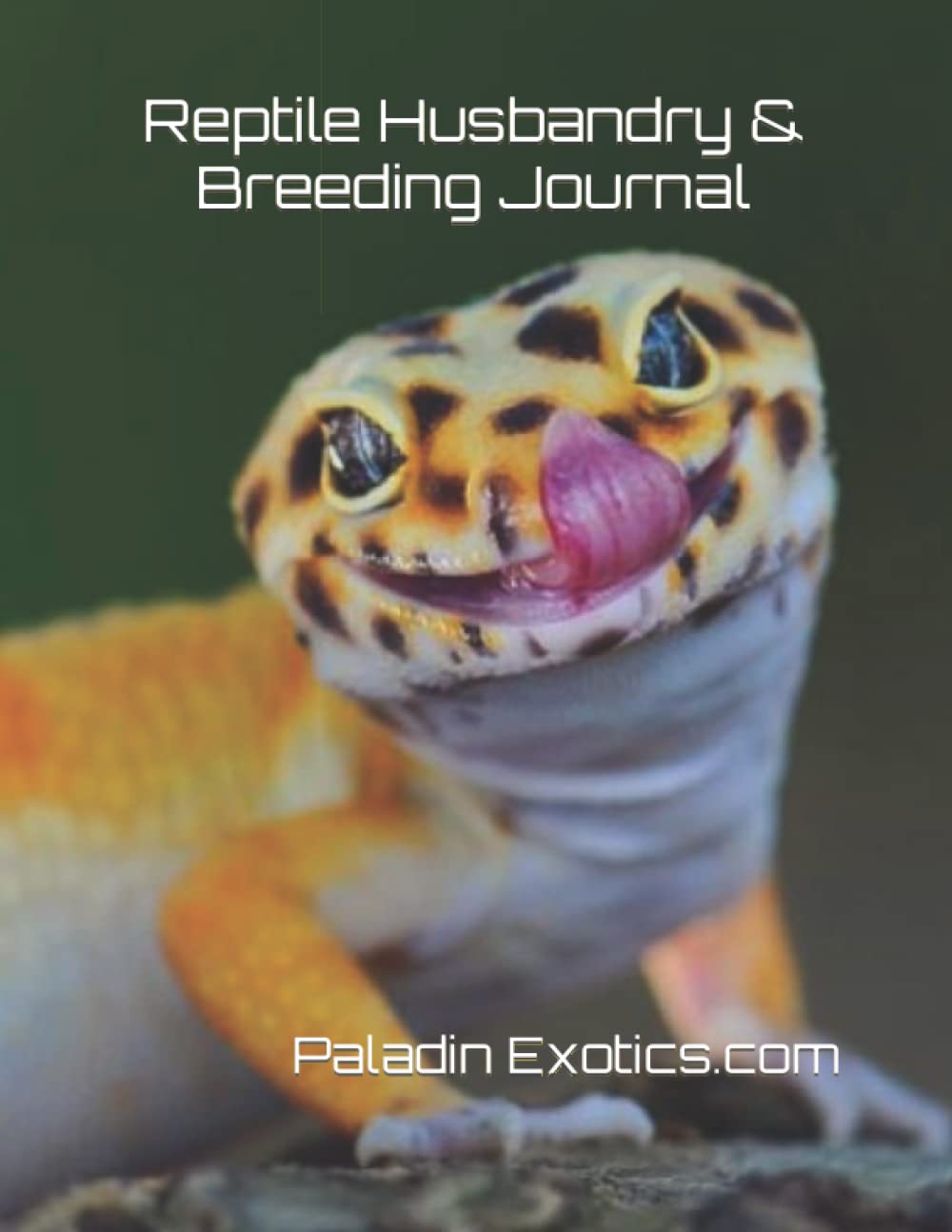 Reptile Husbandry & Breeding Journal Snake, Lizard, Gecko, & General