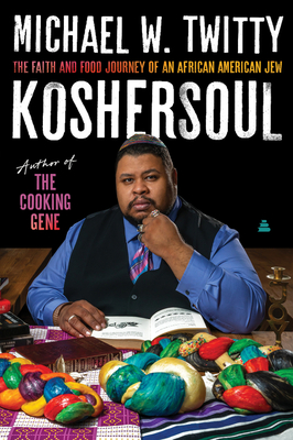 cover img of Koshersoul: The Faith and Food Journey of an African American Jew