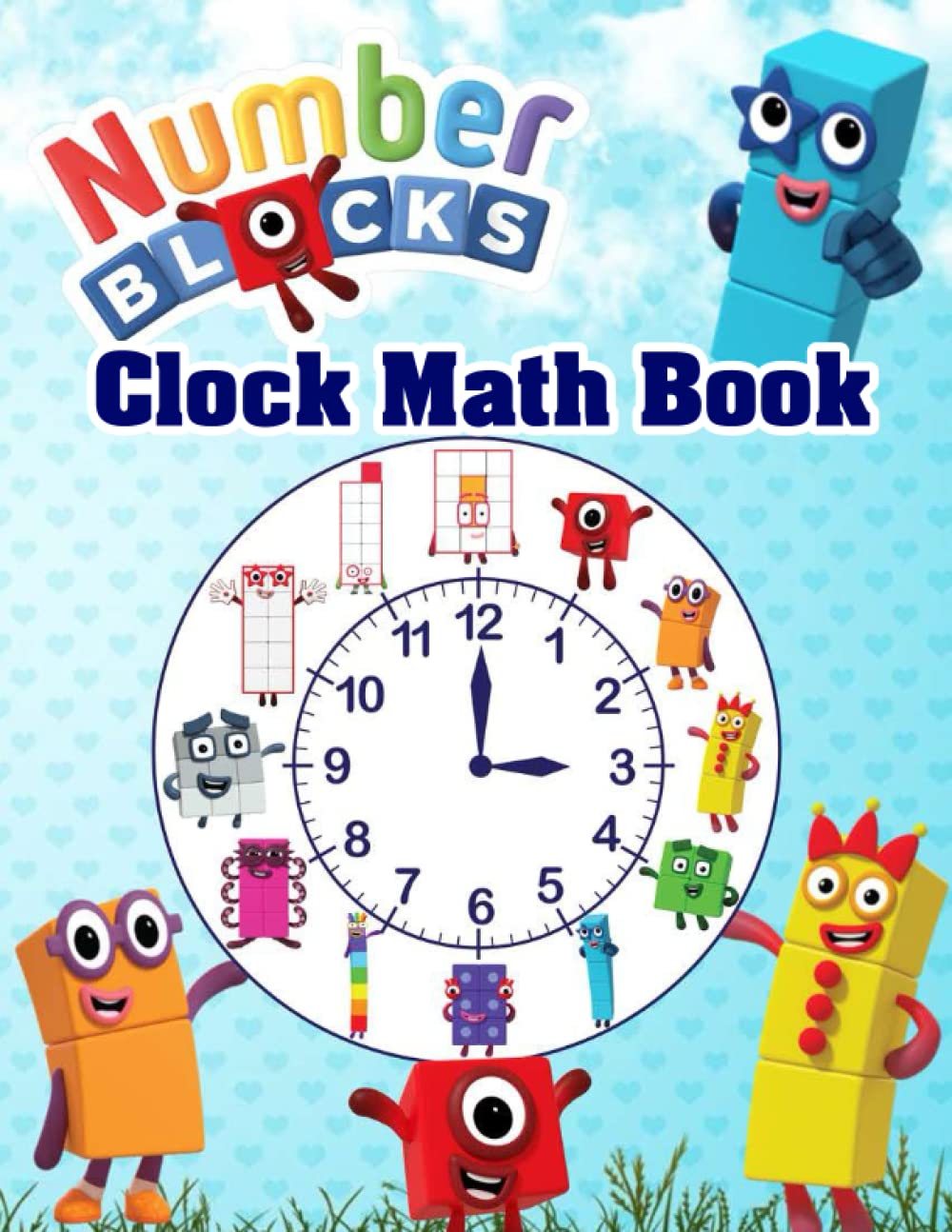 NumberBlocks Clock Math Book Learn To Tell Time Kindergarten Workbook
