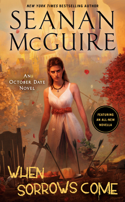 When Sorrows Come (October Daye, #15)