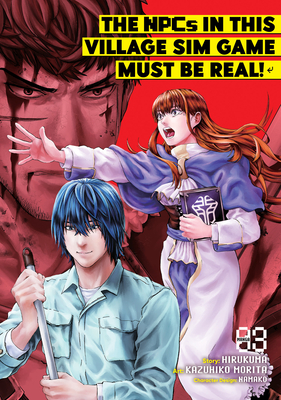 The NPCs in this Village Sim Game Must Be Real! Manga, Vol. 3
