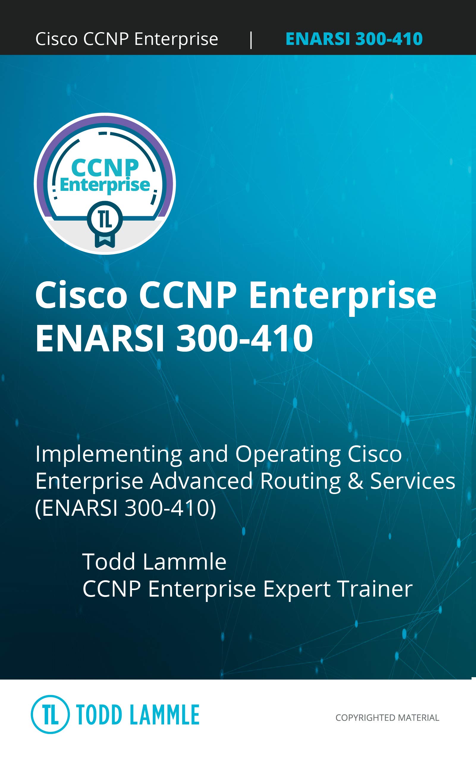 CCNP Enterprise ENCOR ＆ ENARSI CCNP Enterprise Core Networking (ENCOR) v8 Lab Manual