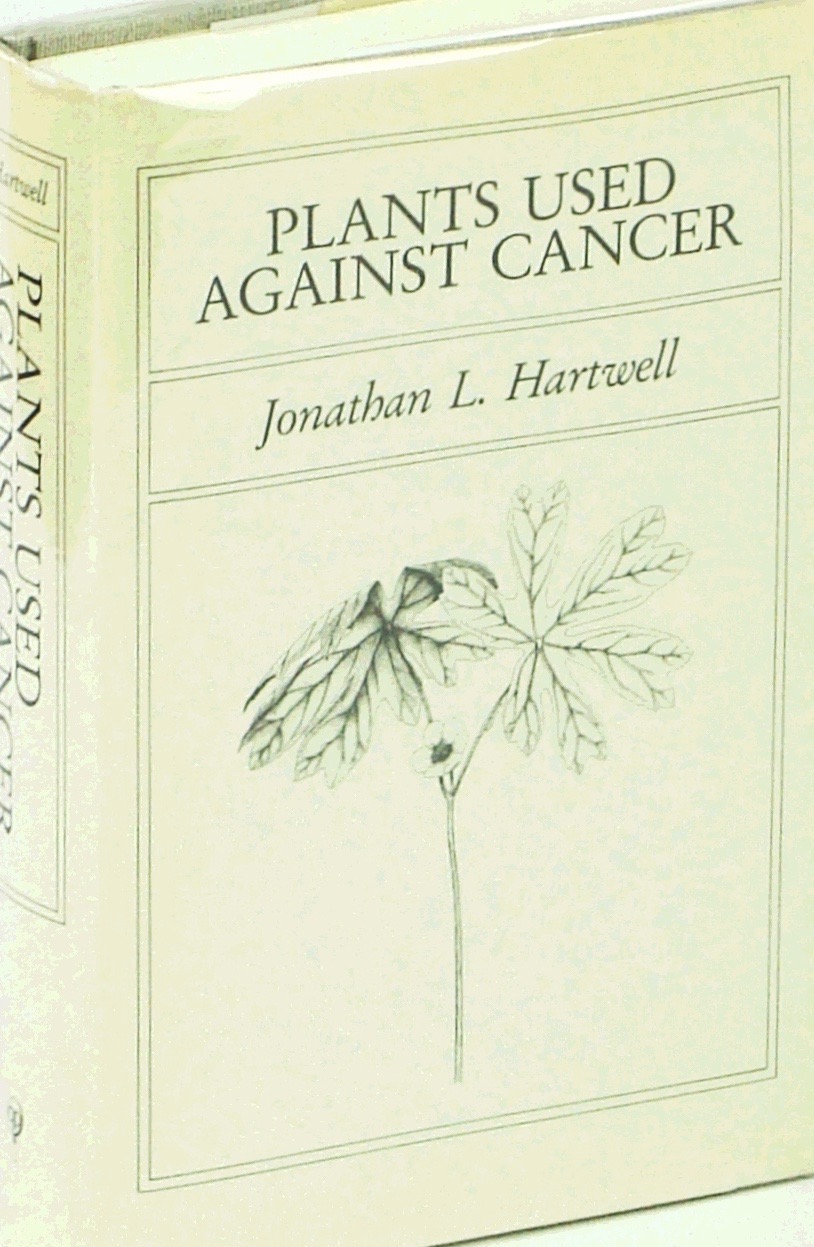 Plants Used Against Cancer A Survey by Jonathan L. Hartwell Goodreads