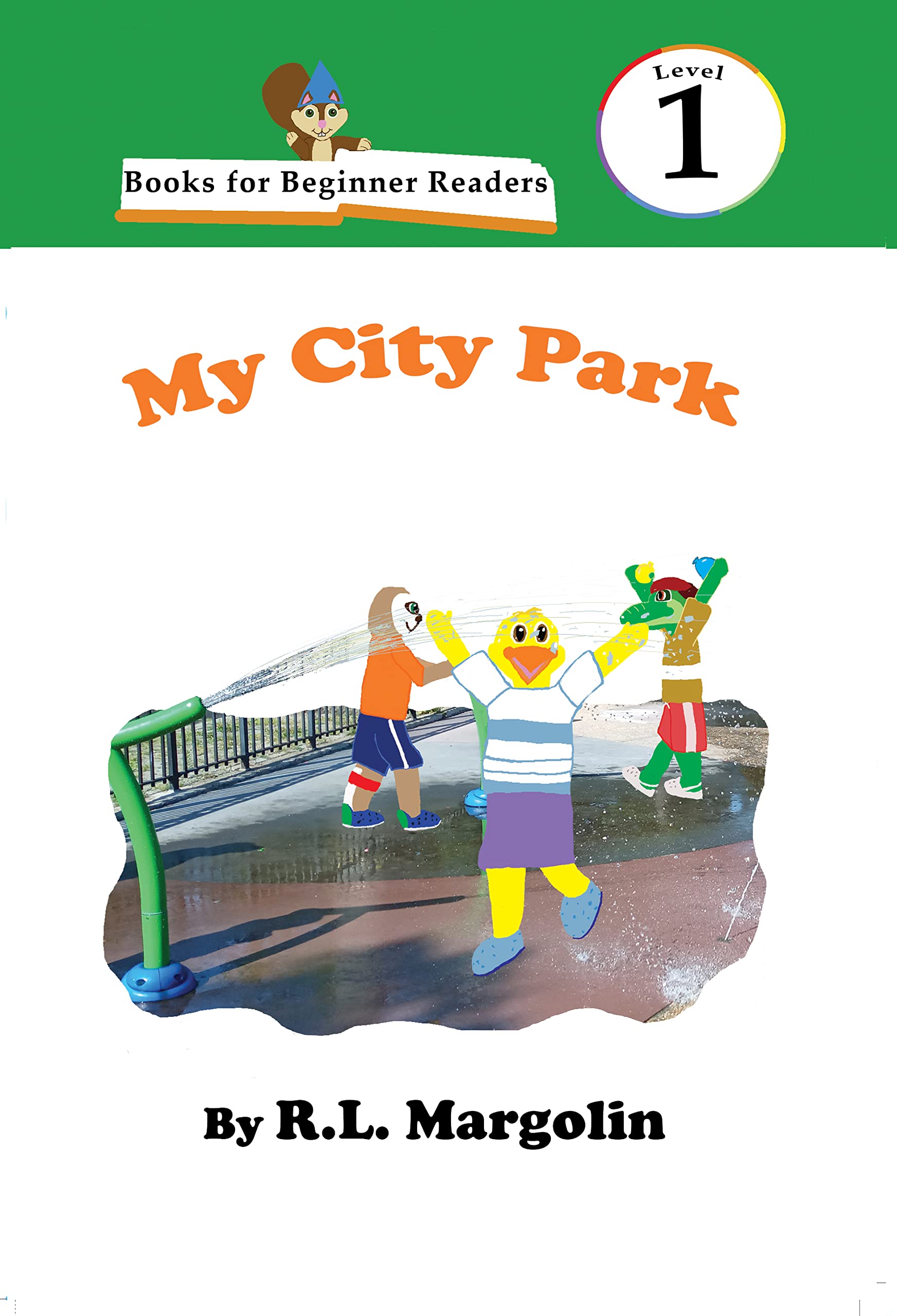 Books for Beginner Readers My City Park by R.L. Margolin Goodreads