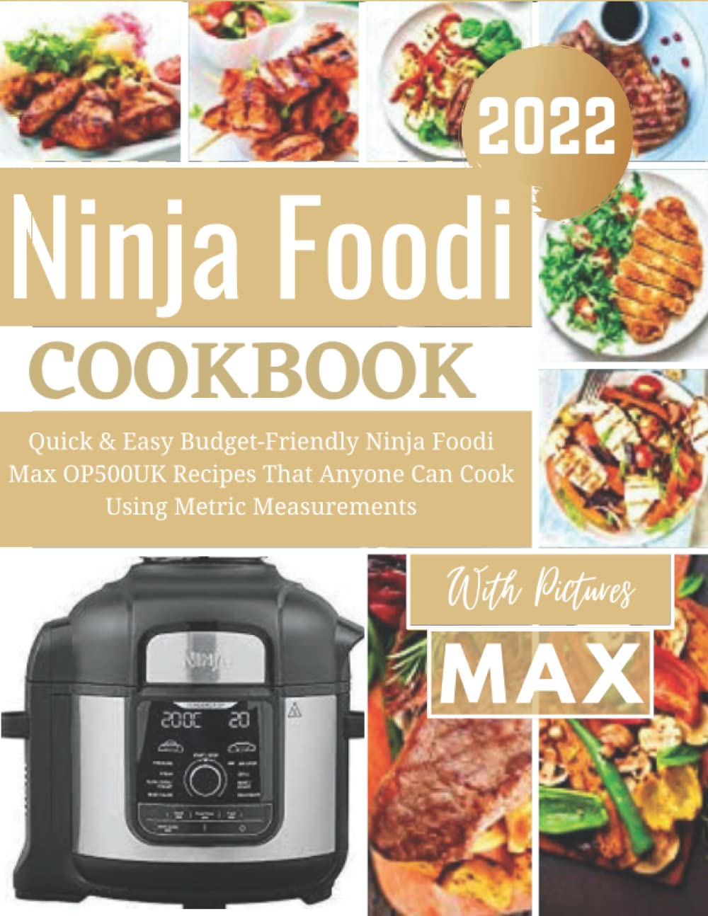 Ninja Foodi Max Cookbook 2022 Quick & Easy BudgetFriendly Ninja Foodi