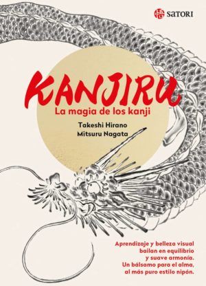 Kanjiru. La magia de los kanji