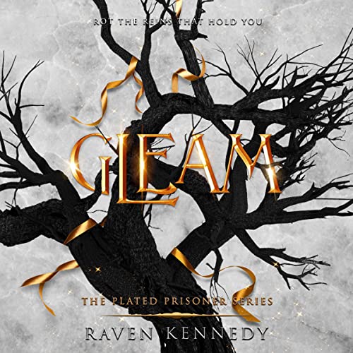 Gleam (The Plated Prisoner, #3)