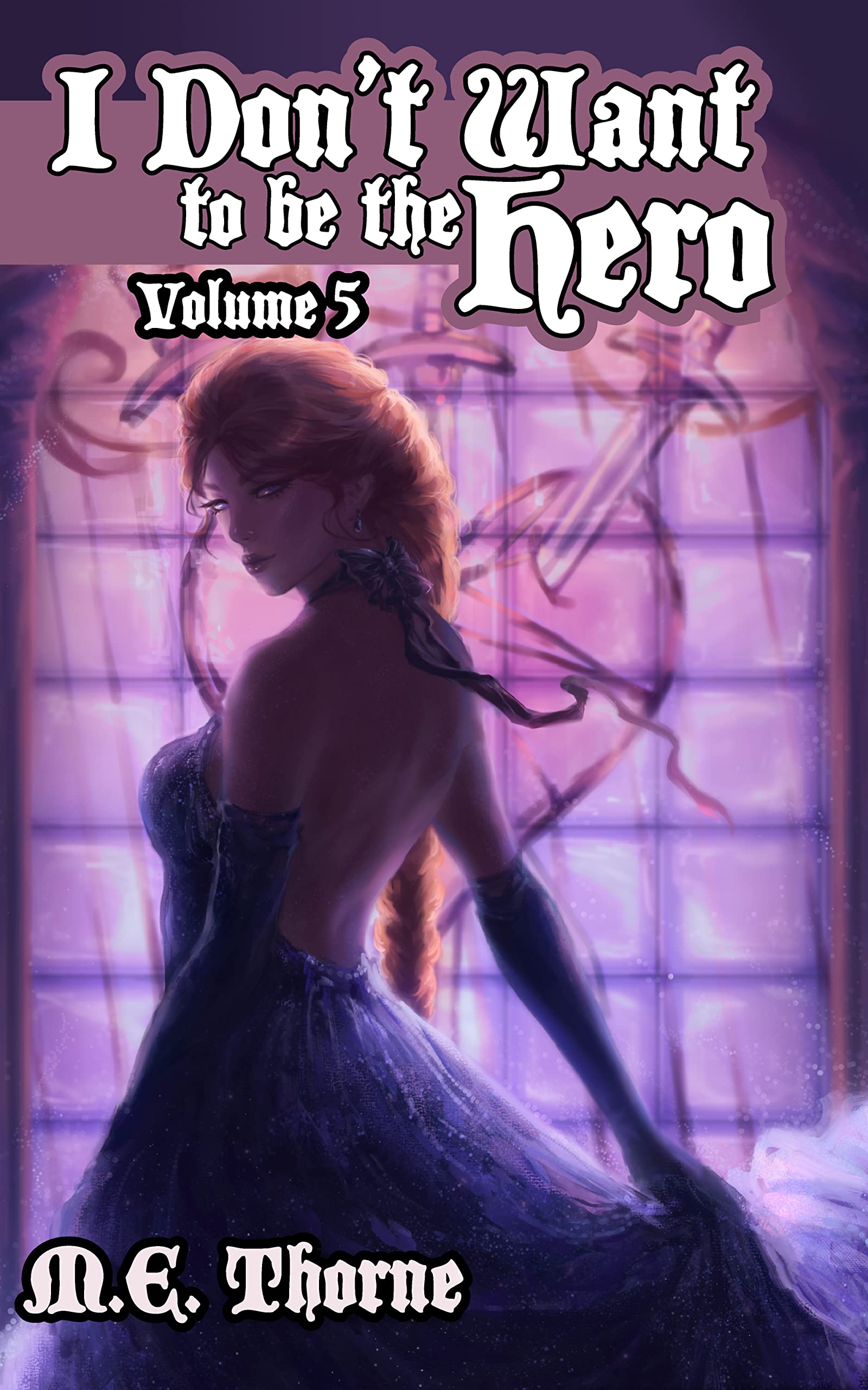 I Don't Want to Be the Hero Vol. 5 book cover