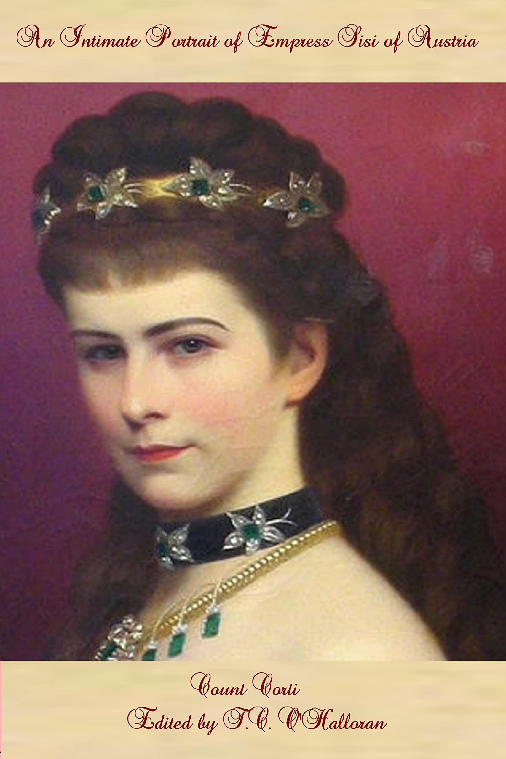 An Intimate Portrait of Empress Sisi of Austria