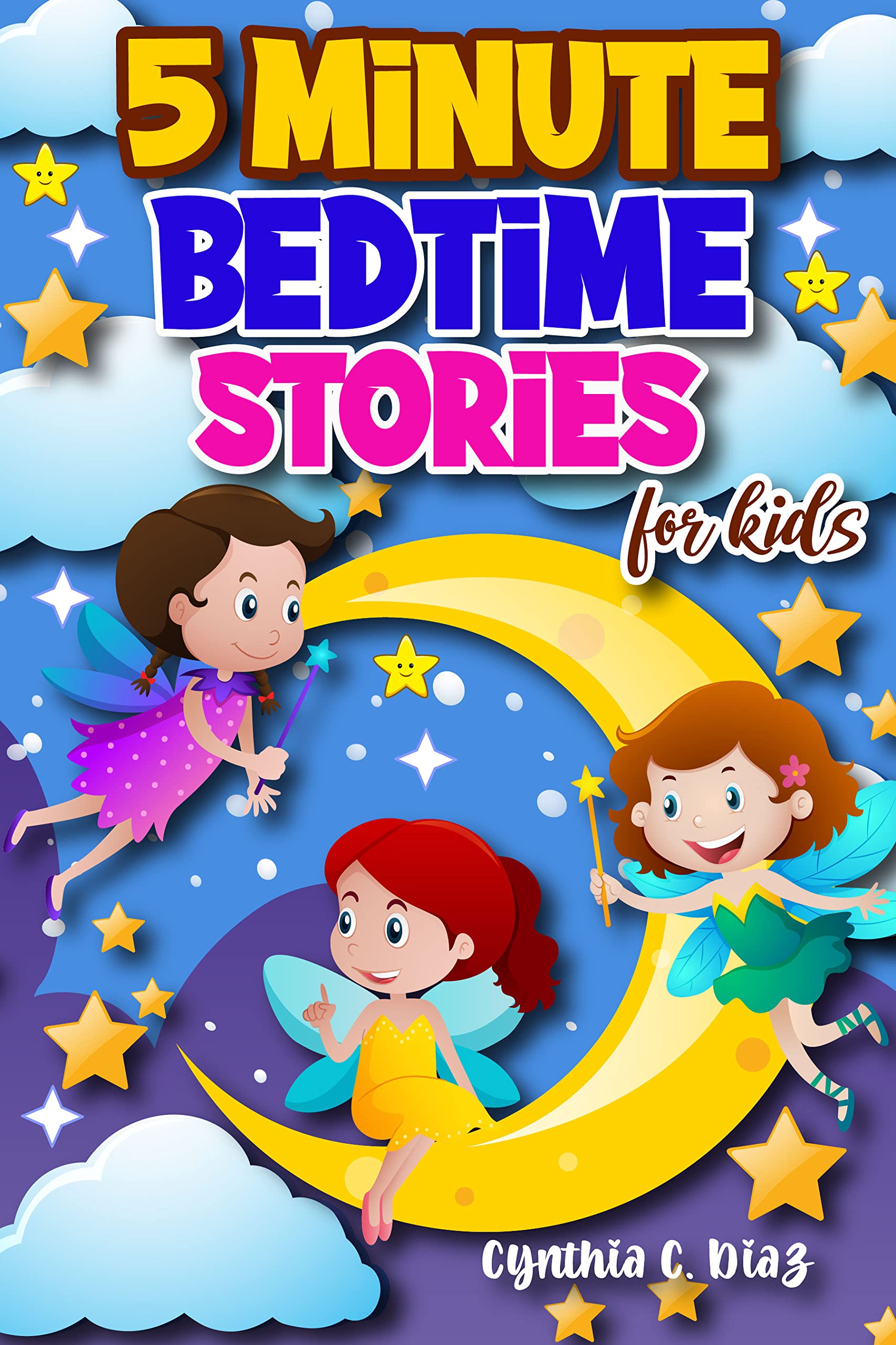 5-minute bedtime stories for kids: A collection of marvelous short ...