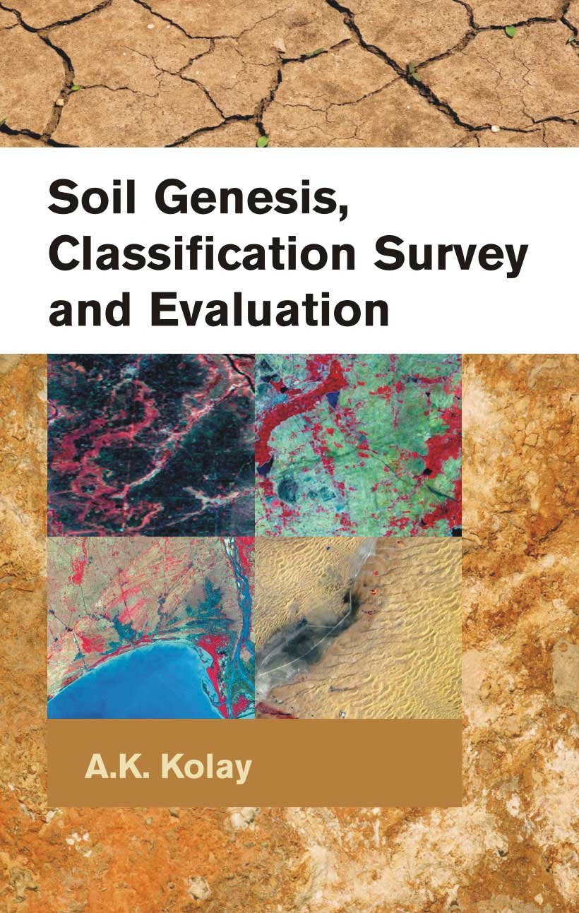 Soil Genesis Classification Survey and Evaluation 2 Vols. by A.K. Kolay