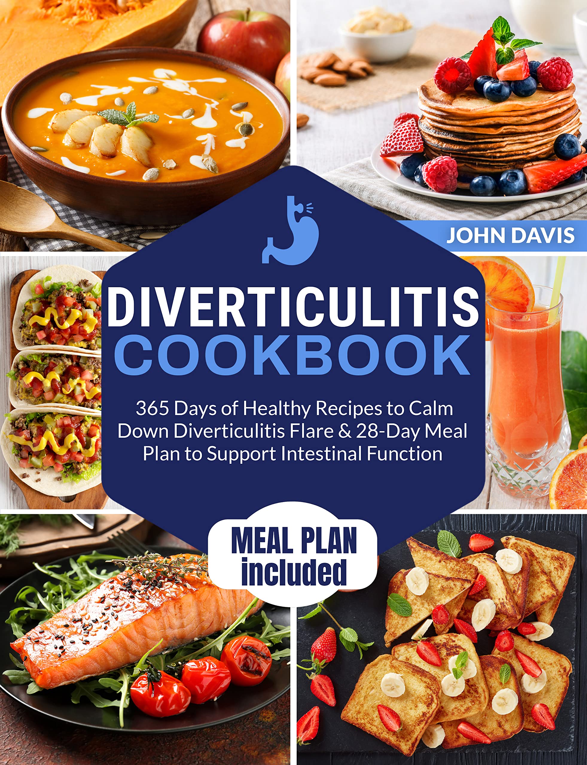Diverticulitis Cookbook 365 Days of Healthy Recipes to Calm Down