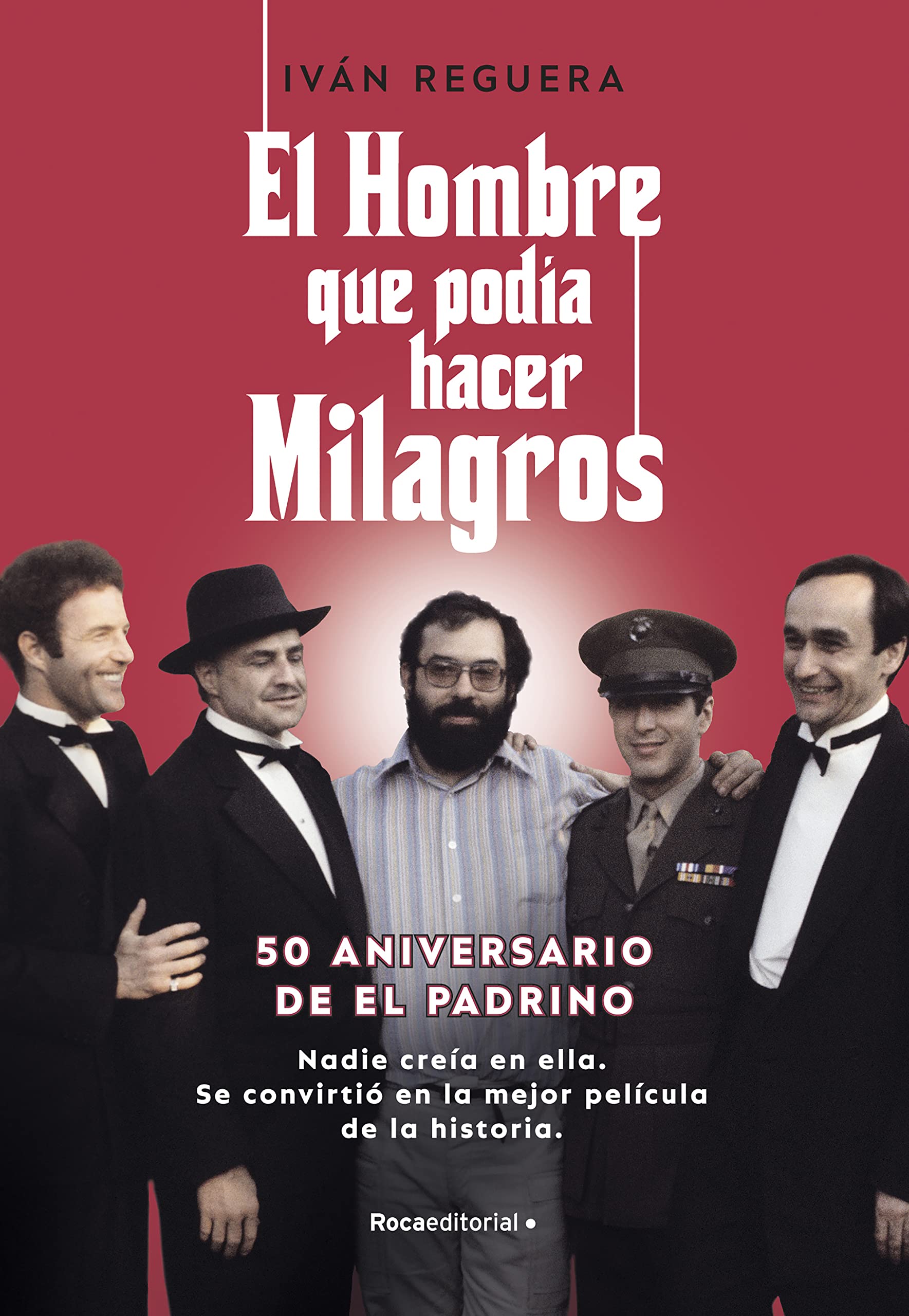 El hombre que podía hacer milagros: 50 aniversario de El Padrino