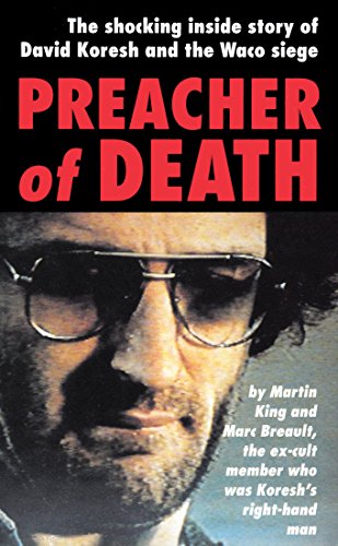 Preacher of Death: The Shocking Inside Story of David Koresh and the