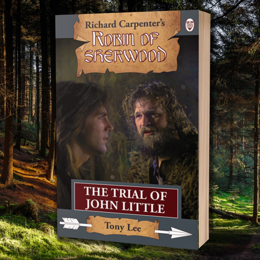 Robin of Sherwood: The Trial Of Little John by Tony Lee | Goodreads