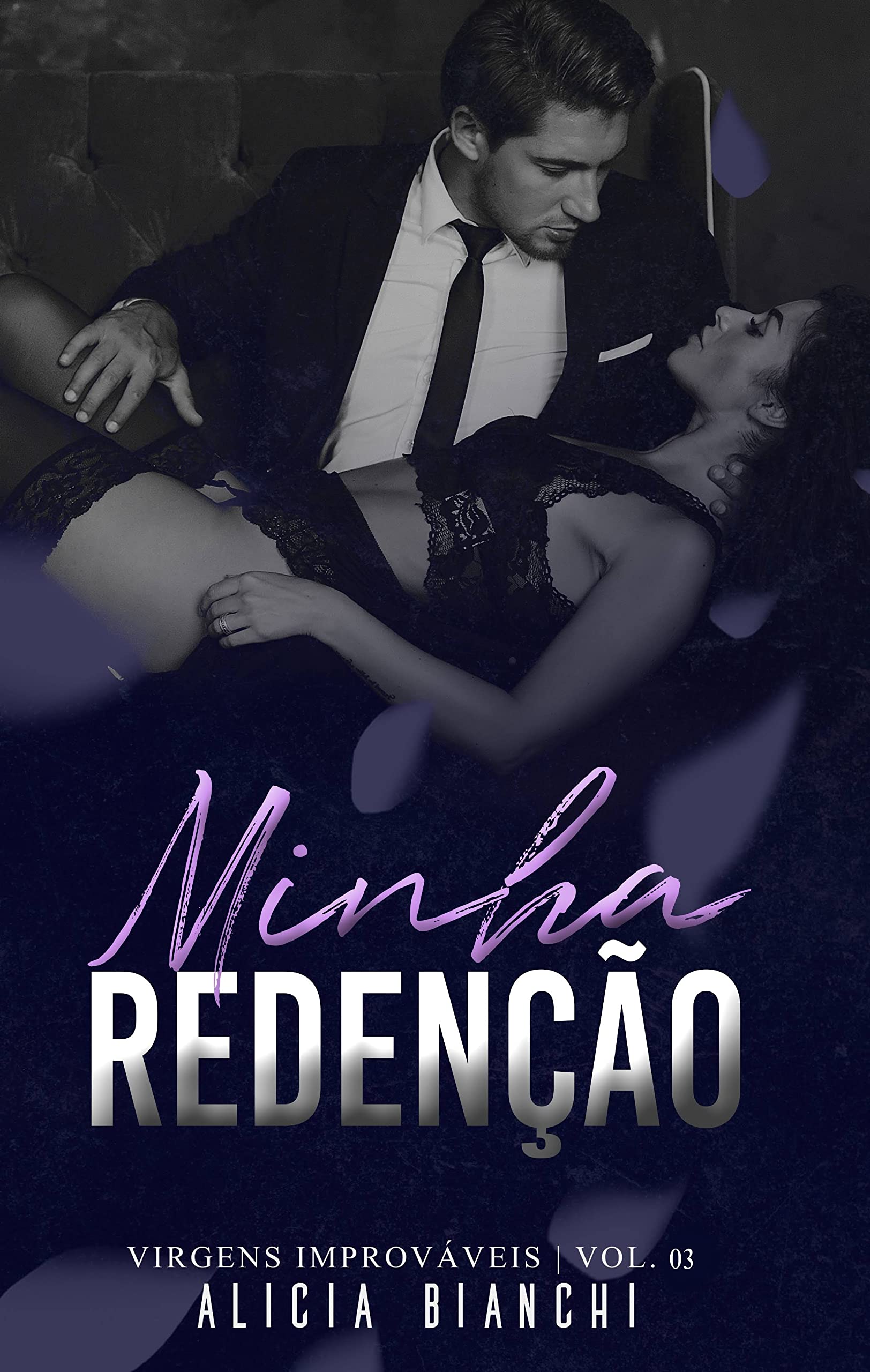 Minha Redenção │A Virgem e o Cafajeste: Livro 3 (Virgens Improváveis)