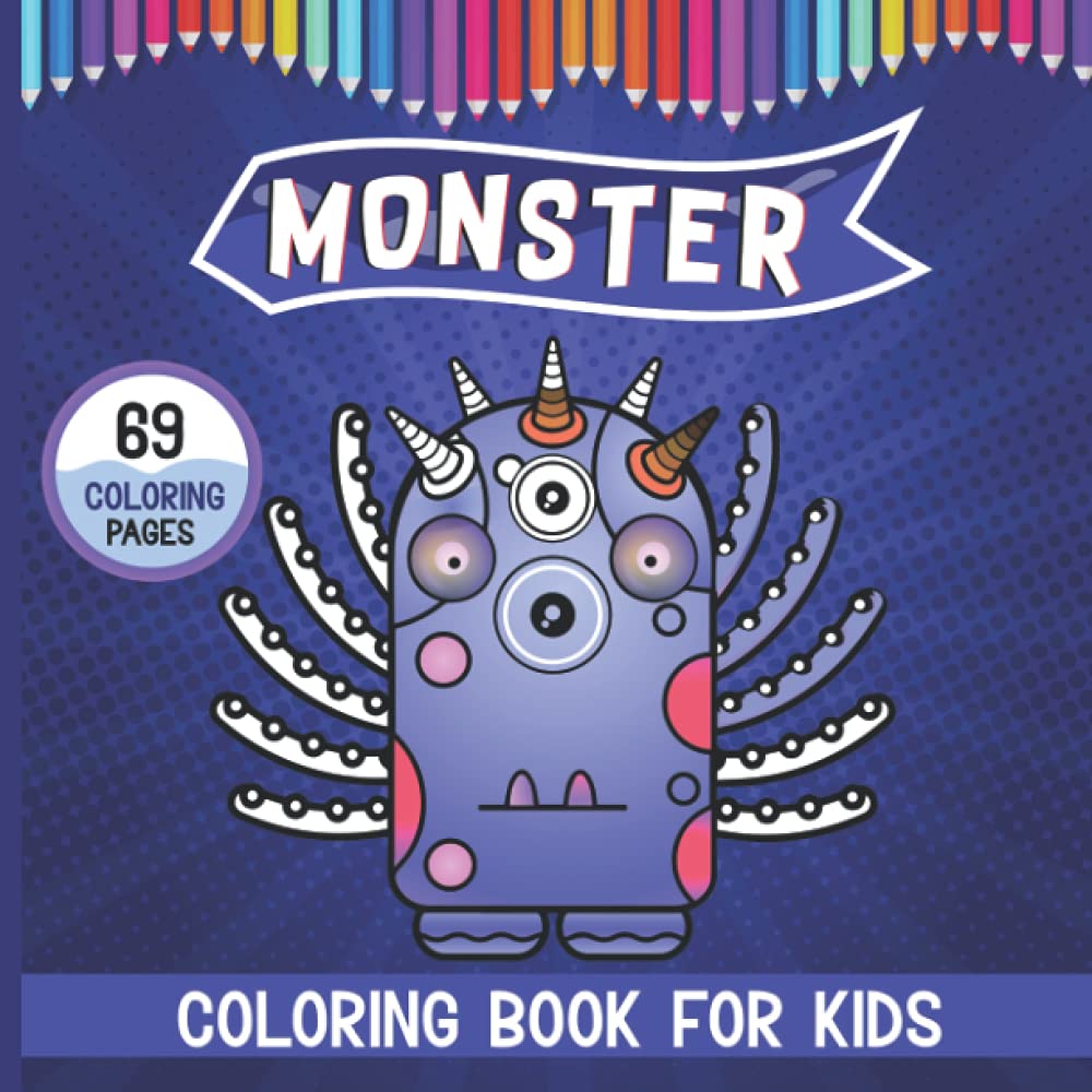 Monster Coloring Book For Kids: Coloring Pages with cute spooky and funny looking monsters ...