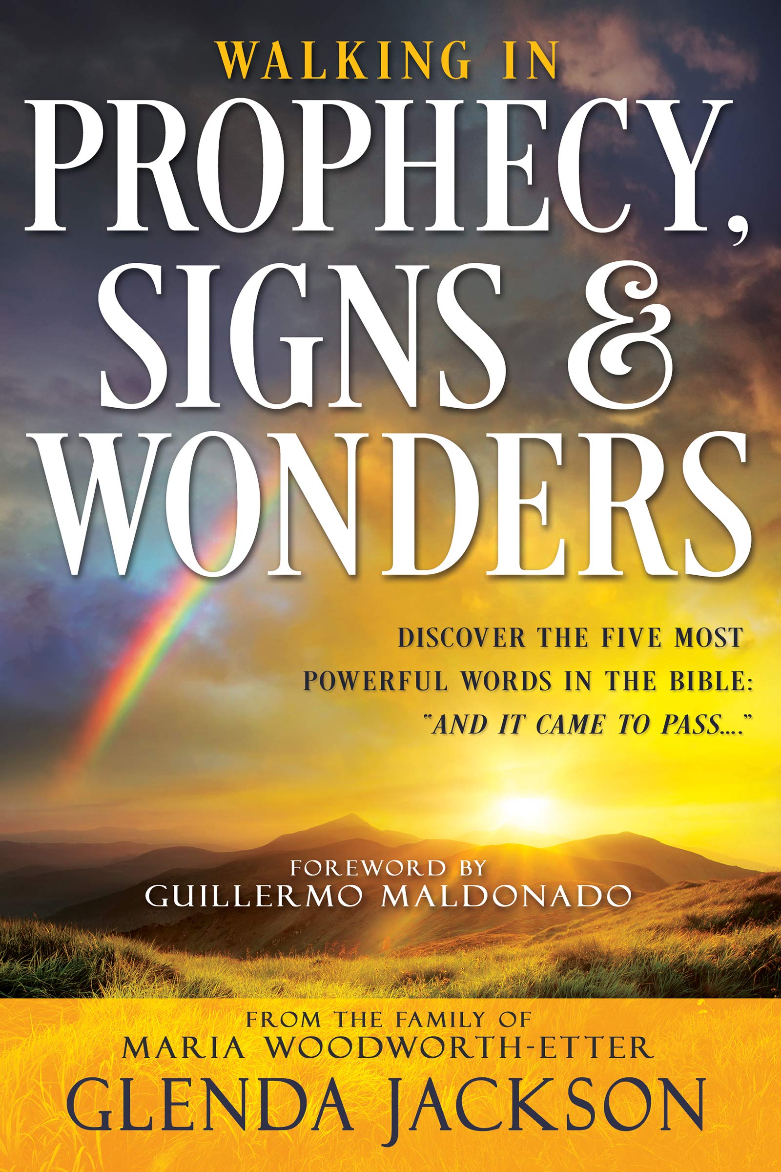 Walking in Prophecy, Signs, and Wonders by Glenda Jackson Goodreads