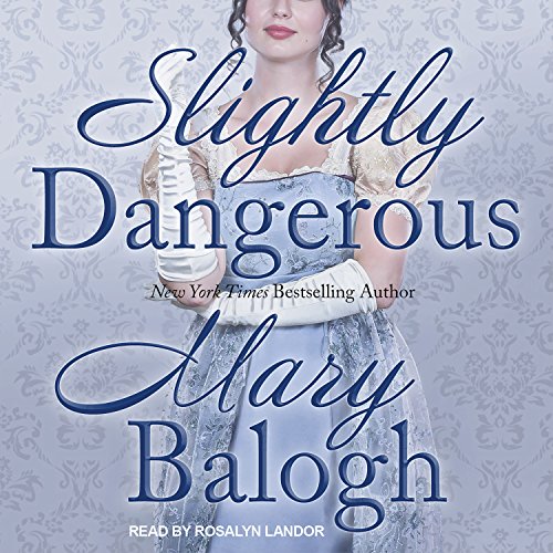 Slightly Dangerous (Bedwyn Saga, #6)