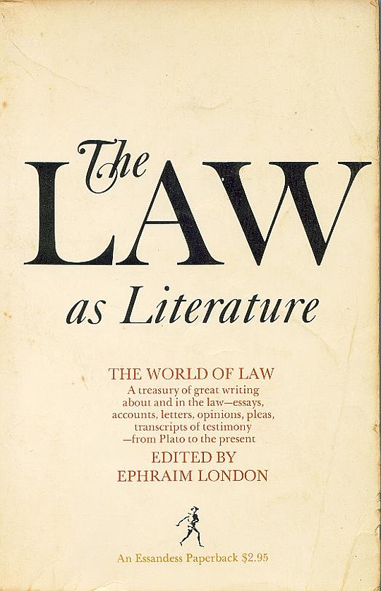 The Law as Literature by Ephraim London Goodreads
