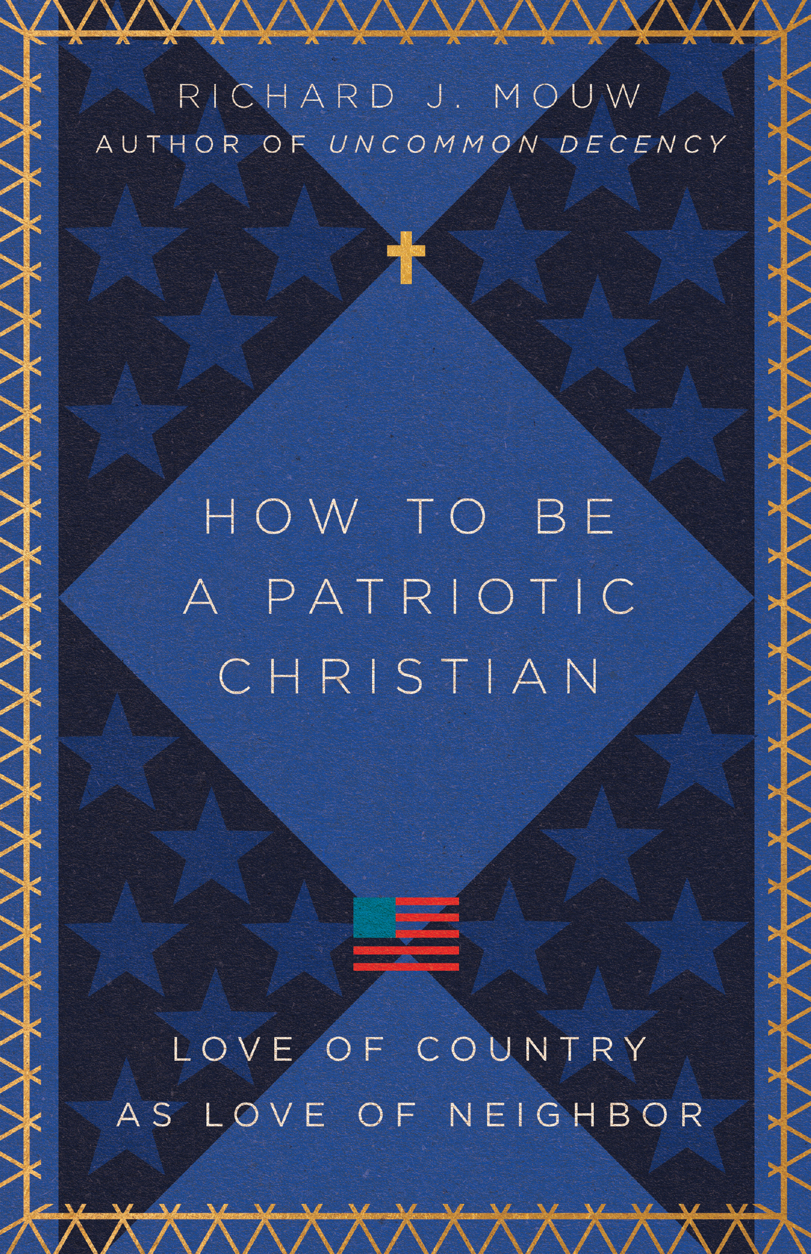 How to Be a Patriotic Christian: Love of Country as Love of Neighbor