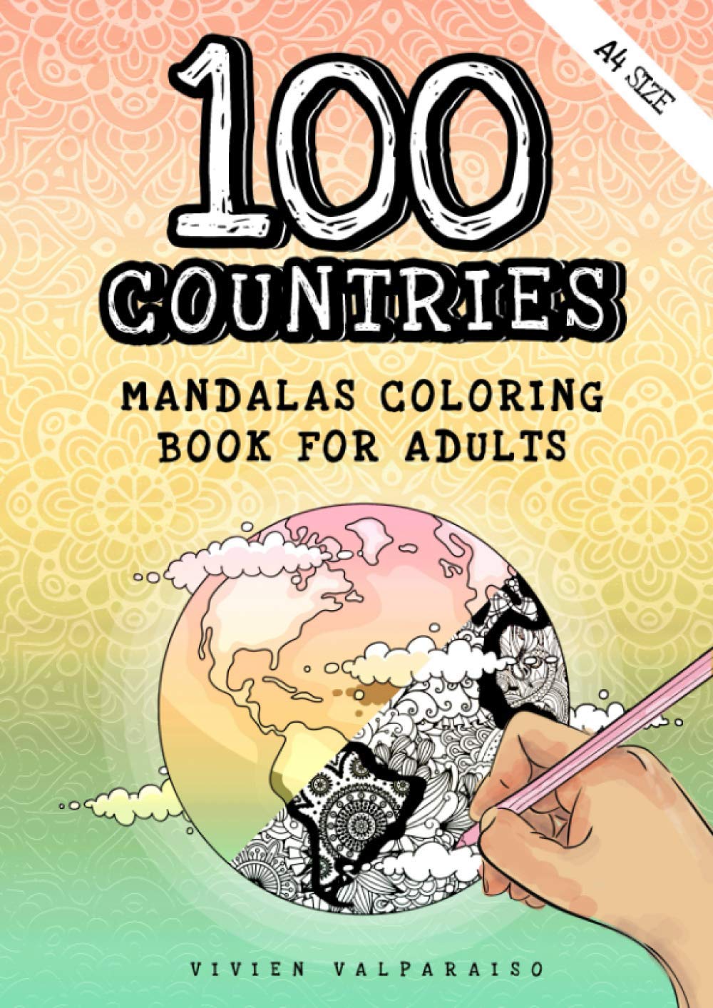 100 Countries Mandalas Coloring Book for Adults Mandala coloring books for adults and kids