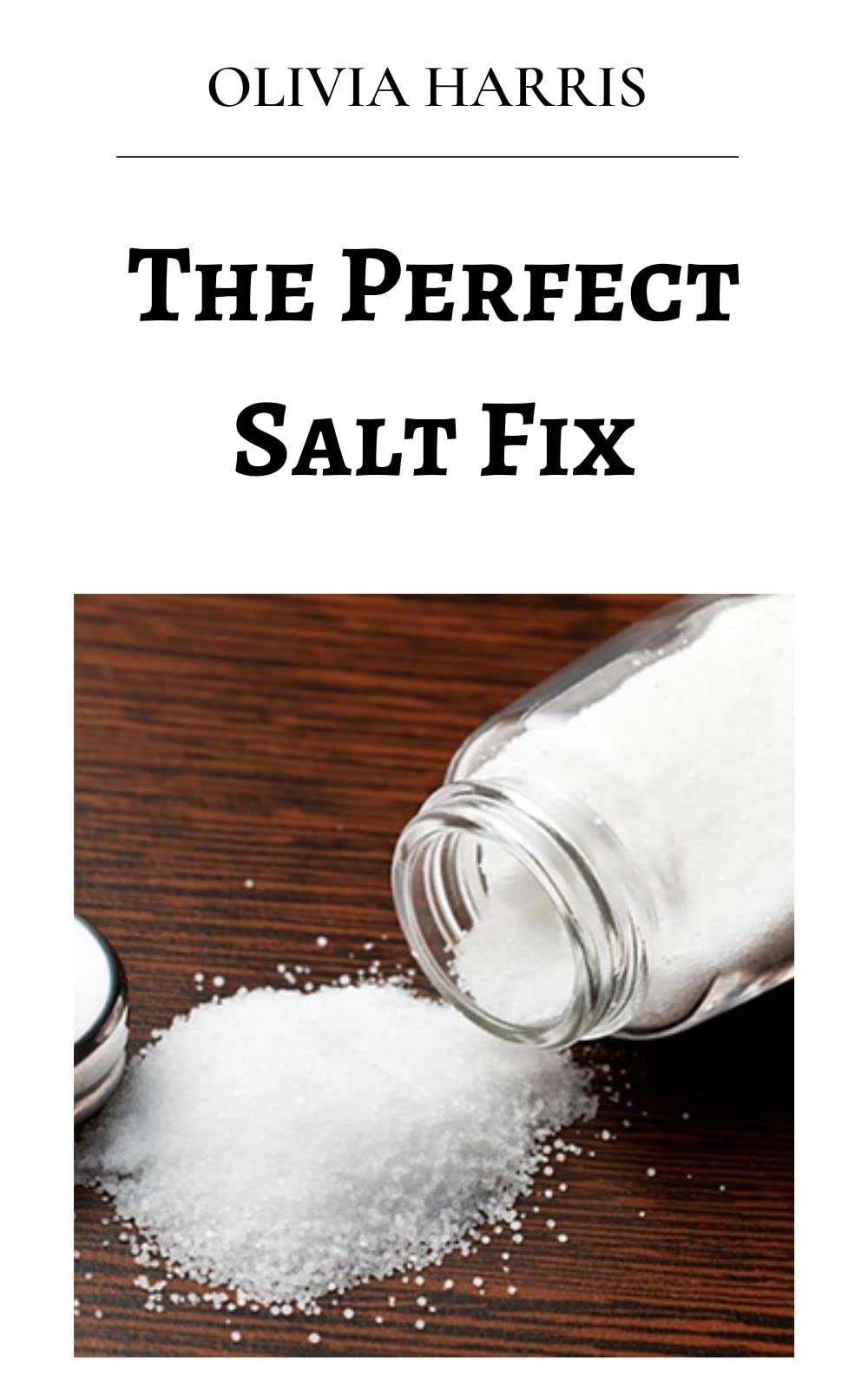 The Perfect Salt Fix Why You Need More Salt In Your Diet Why You Should Eat More Salt by