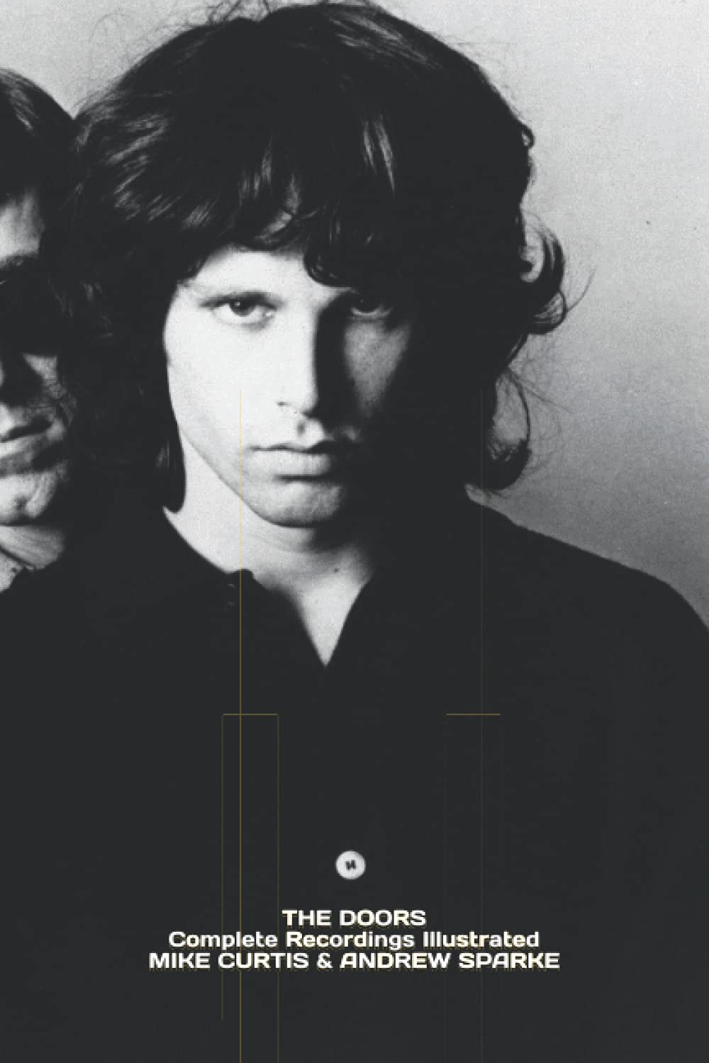 The Doors Complete Recordings Illustrated by Mike Curtis Goodreads