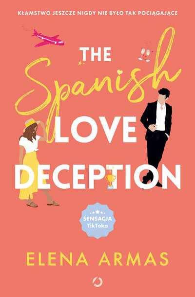 The Spanish Love Deception (Spanish Love Deception, #1)